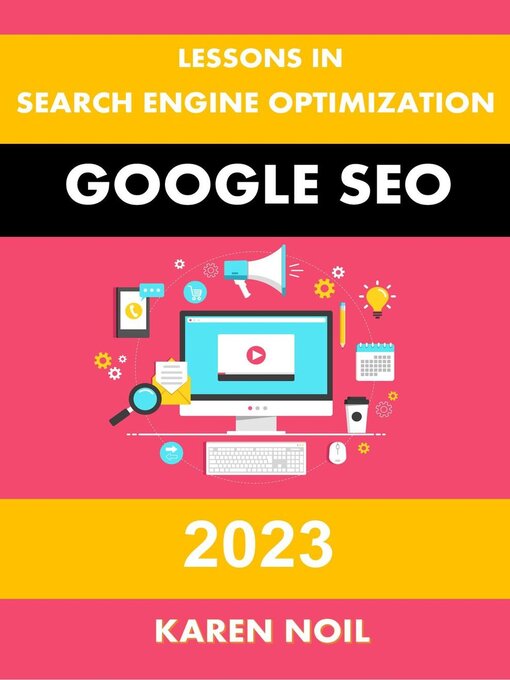 Title details for Lessons in Search Engine Optimization by Karen Noil - Available